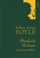 Arthur Conan Doyle - Sherlock Holmes - Gesammelte Werke (eBook, ePUB)