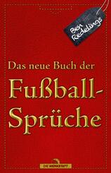 Das neue Buch der Fu&szlig;ballspr&uuml;che