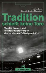 Tradition schie&szlig;t keine Tore