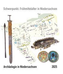 Arch&auml;ologie in Niedersachsen Band 28 / 2025