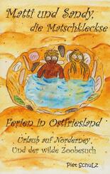 Matti und Sandy, die Matschkleckse