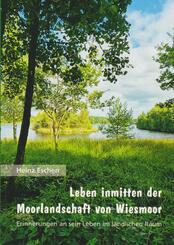 Leben inmitten der Moorlandschaft von Wiesmoor