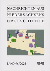 Nachrichten aus Niedersachsens Urgeschichte