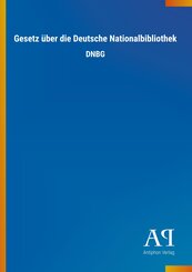 Gesetz über die Deutsche Nationalbibliothek