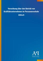 Verordnung &uuml;ber den Betrieb von Kraftfahrunternehmen im Personenverkehr