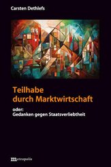 Teilhabe durch Marktwirtschaft