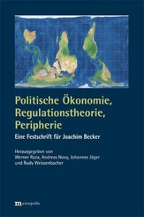 Politische &Ouml;konomie, Regulationstheorie, Peripherie