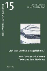 "Ich war unn&uuml;tz, das gefiel mir"