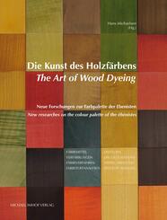 Die Kunst des Holzf&auml;rbens / The Art of Wood Dyeing