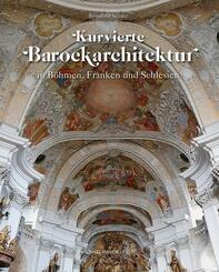 Kurvierte Barockarchitektur in B&ouml;hmen, Franken und Schlesien