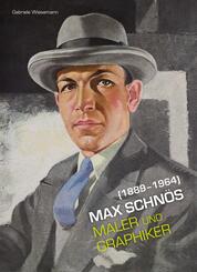 Max Schn&ouml;s (1889-1964) - Maler und Graphiker