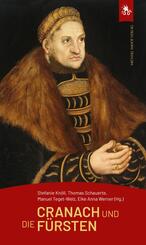 Cranach und die F&uuml;rsten