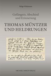 Thomas M&uuml;ntzer und Heldrungen