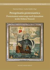 Protestanten unterwegs nach Jerusalem in der fr&uuml;hen Neuzeit
