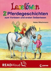 Leselöwen - 2 Pferdegeschichten zum Vorlesen und ersten Selberlesen (eBook, ePUB)