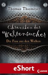 Chroniken der Weltensucher - Die Frau aus den Wolken (eBook, ePUB)