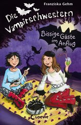 Die Vampirschwestern 6 - Bissige Gäste im Anflug (eBook, ePUB)