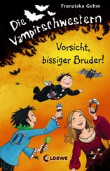 Die Vampirschwestern 11 - Vorsicht, bissiger Bruder! (eBook, ePUB)