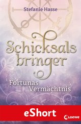 Schicksalsbringer - Fortunas Vermächtnis (eBook, ePUB)