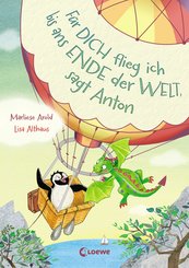 Für dich flieg ich bis ans Ende der Welt, sagt Anton (eBook, ePUB)