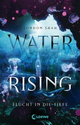 Water Rising - Flucht in die Tiefe (eBook, ePUB)