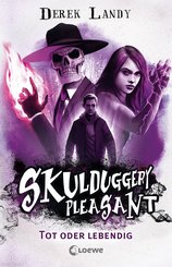 Skulduggery Pleasant (Band 14) - Tot oder lebendig (eBook, ePUB)