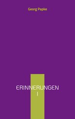 Erinnerungen I