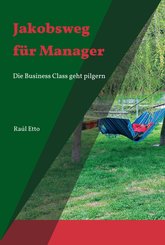Jakobsweg für Manager (eBook, ePUB)
