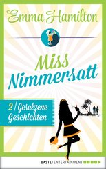 Miss Nimmersatt -  Folge 2 (eBook, ePUB)