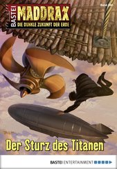 Maddrax - Folge 390 (eBook, ePUB)
