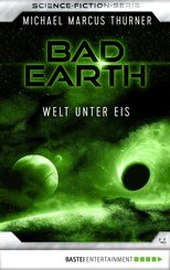 Bad Earth 4 - Science-Fiction-Serie (eBook, ePUB)