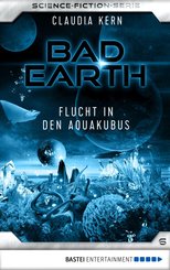Bad Earth 6 - Science-Fiction-Serie (eBook, ePUB)