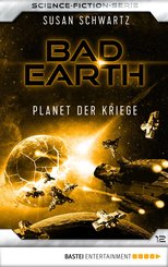 Bad Earth 12 - Science-Fiction-Serie (eBook, ePUB)