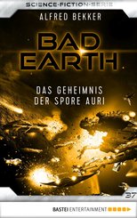 Bad Earth 37 - Science-Fiction-Serie (eBook, ePUB)