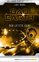 Bad Earth 42 - Science-Fiction-Serie (eBook, ePUB)