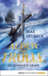 Alben und Trolle - Die schwarze Armee (eBook, ePUB)