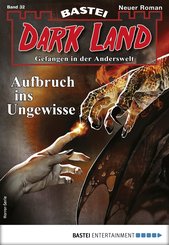 Dark Land 32 - Horror-Serie (eBook, ePUB)