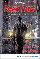 Dark Land 41 - Horror-Serie (eBook, ePUB)