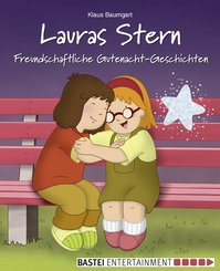 Lauras Stern - Freundschaftliche Gutenacht-Geschichten (eBook, ePUB)