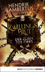 Zwillingsblut - Der Zorn der Orks (eBook, ePUB)