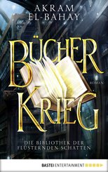 Die Bibliothek der flüsternden Schatten - Bücherkrieg (eBook, ePUB)
