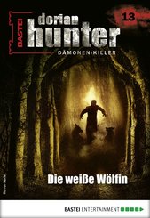 Dorian Hunter 13 - Horror-Serie (eBook, ePUB)