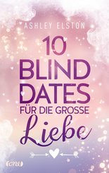 10 Blind Dates für die große Liebe (eBook, ePUB)