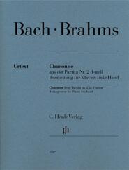 Johannes Brahms - Chaconne aus der Partita Nr. 2 d-moll, Bearbeitung f&uuml;r Klavier, linke Hand