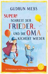 &raquo;Super&laquo;, schreit der Frieder, und die Oma kichert wieder