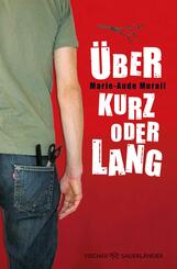 &Uuml;ber kurz oder lang