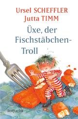 &Uuml;xe, der Fischst&auml;bchen-Troll