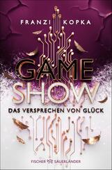 Gameshow - Das Versprechen von Gl&uuml;ck