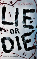 Lie or Die