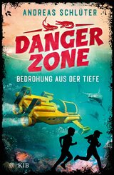 Dangerzone - Bedrohung aus der Tiefe (eBook, ePUB)